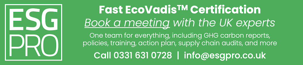 Green banner with text promoting Fast EcoVadis Certification by ESG Pro. Enhance your corporate social responsibility with services like GHG carbon reports, policies, and training. Includes contact info: Call 0331 631 0728 or email info@esgpro.co.uk for improved sustainability ratings.